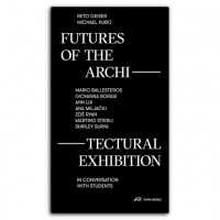 https://p-u-n-c-h.ro/files/gimgs/th-1_9783038602224_Futures-Architectural-Exhibition_def_v2.jpg